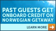 past guests get onboard credit on norwegian getaway