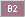 B2