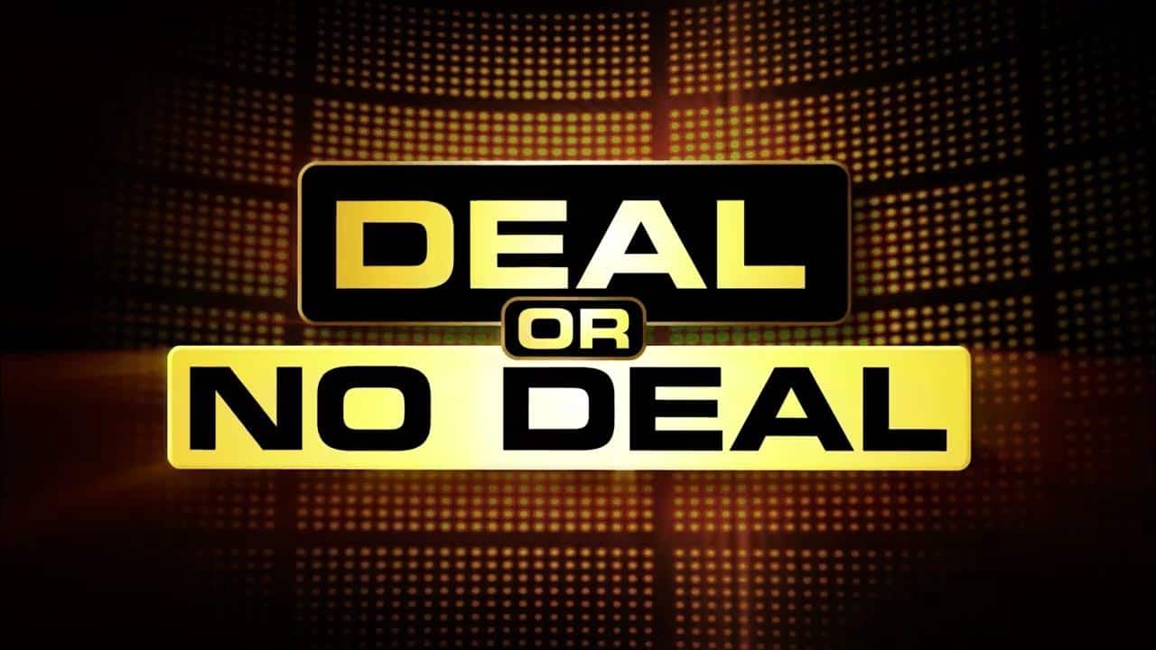 Deal or No Deal
