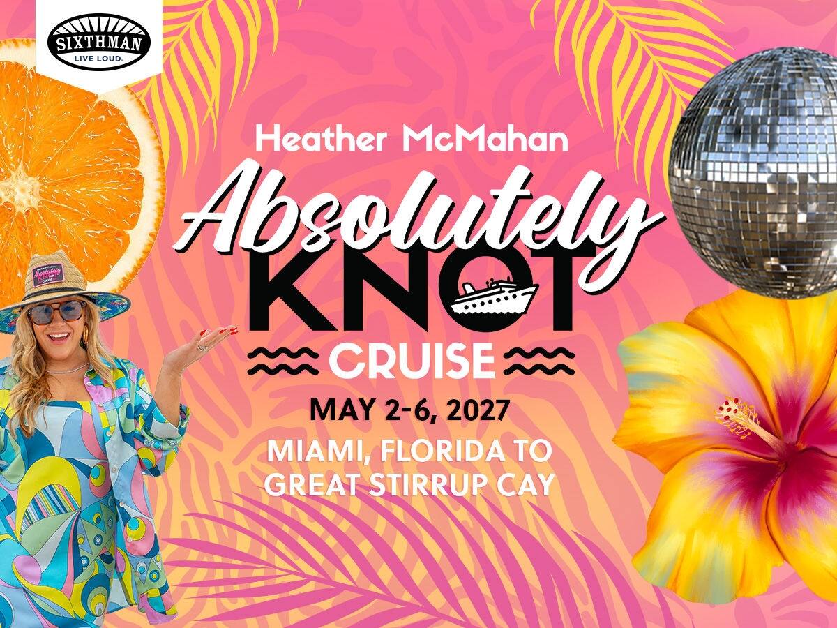 Heather McMahon's Absolutely KNOT Cruise