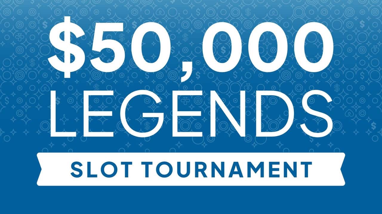 $50,000 Legends Slot Tournament