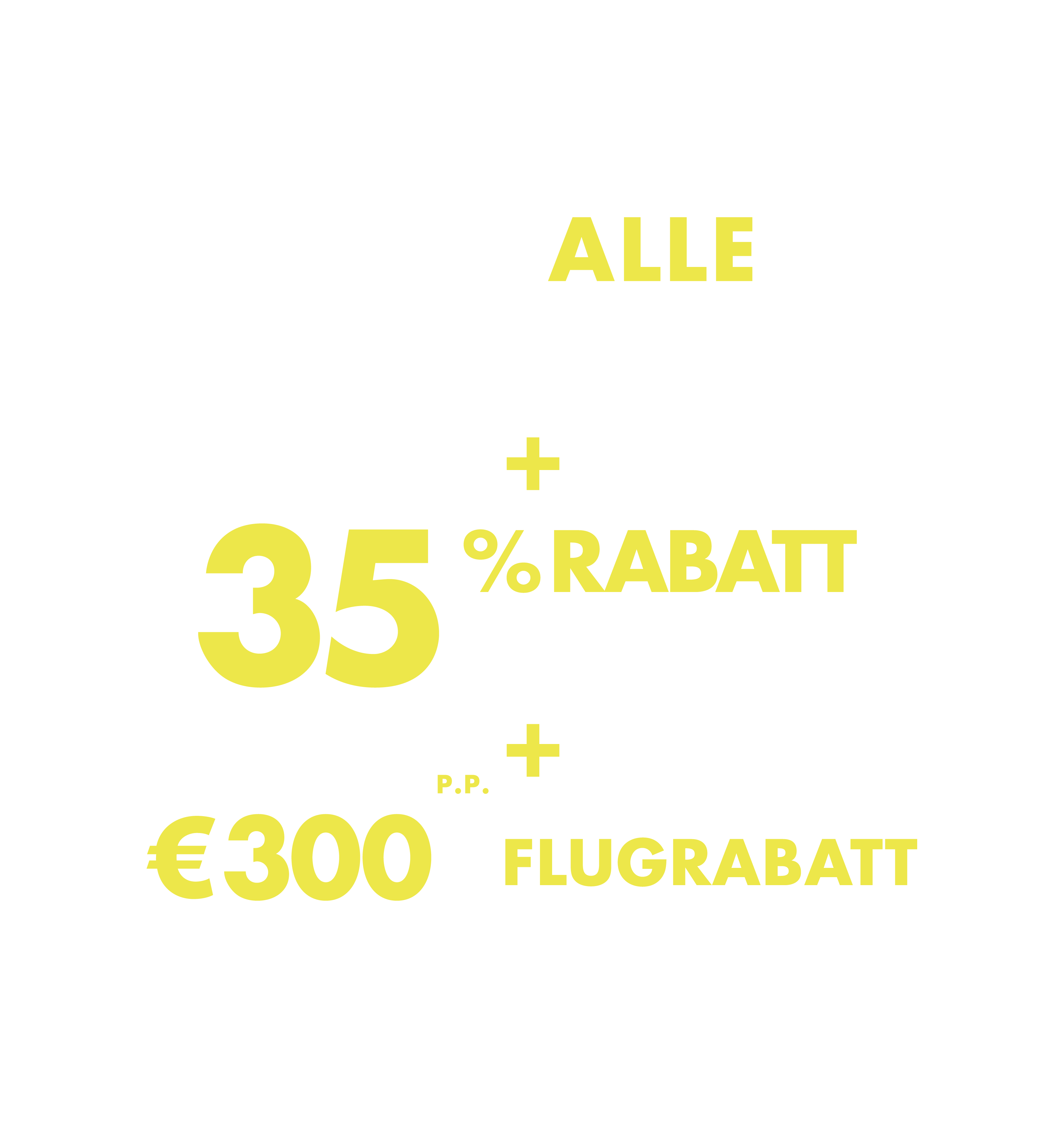 35 % RABATT UND FLY & CRUISE-Pakete und FAS/PICK 5 + FLUGRABATT
